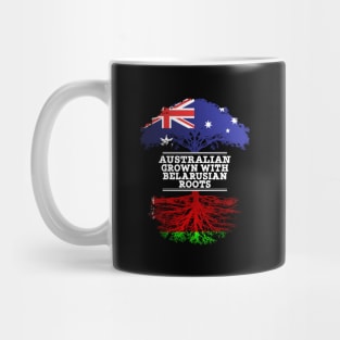 Australian Grown With Belarusian Roots - Gift for Belarusian With Roots From Belarusian Mug